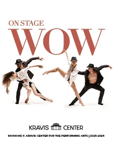 Four dancers in dynamic poses wearing black hats and black or white outfits, with the text 'ON STAGE WOW' above them. Below is the Kravis Center logo and the caption 'Raymond F. Kravis Center for the Performing Arts | 2025-2026'